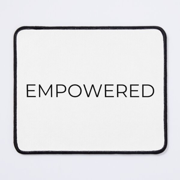 Item preview, Empowered word Minimal Simple Text Design - Black Font designed and sold by BE The Oracle.