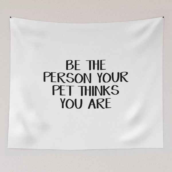 Item preview, Be the person your pet thinks you are designed and sold by allthetees.