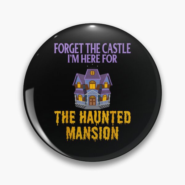 Item preview, I'M HERE FOR the haunted movie mansion designed and sold by dropinskimalan.
