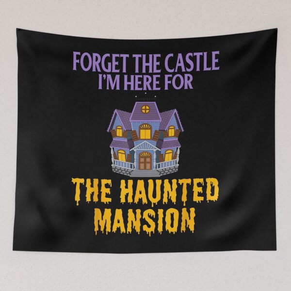 Item preview, I'M HERE FOR the haunted movie mansion designed and sold by dropinskimalan.