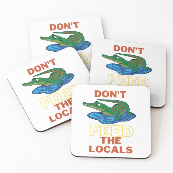 Item preview, DON'T FEED THE LOCALS designed and sold by Tempus Aura.