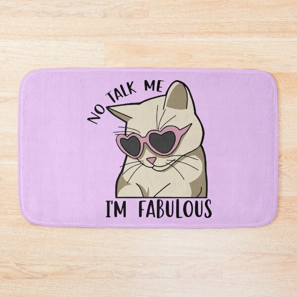 Item preview, Funny cat with glasses meme no talk me I'm fabulous designed and sold by My Favorite Store.