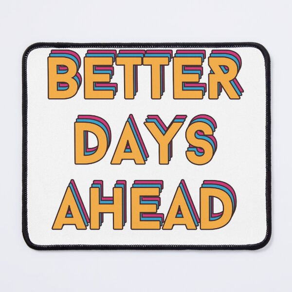 Item preview, Better Days Are Ahead - Typography designed and sold by Mumiak.