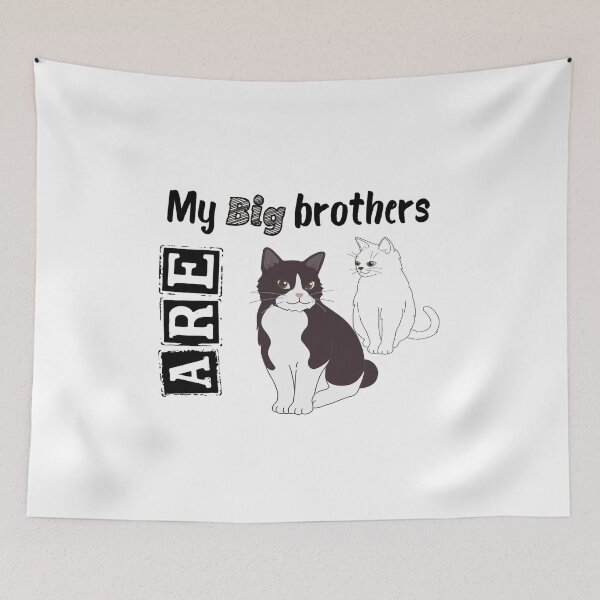 Item preview, My Big brothers are cats.my cat is funny designed and sold by Rbl20.