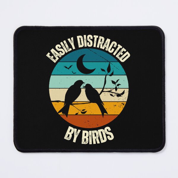 Item preview, Easily Distracted By Birds designed and sold by dooddles.