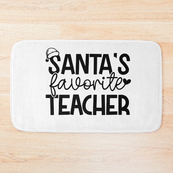 Item preview, Santa's Favorite Teacher - Classroom Cheer designed and sold by EsteticaVerus.