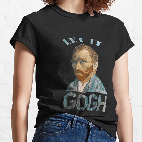 let it gogh t shirt