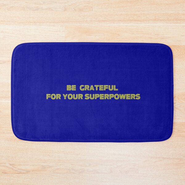 Item preview, Be Grateful For Your Superpowers designed and sold by RoseGenuine.