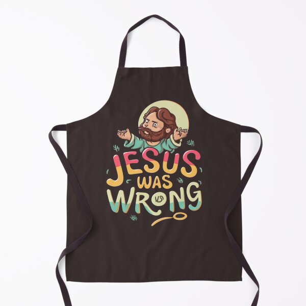 Item preview, Jesus was wrong funny quote designed and sold by Superdealkoeln.