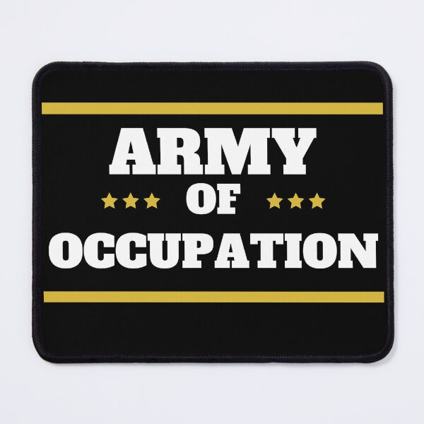 Item preview, Army of occupation special edition designed and sold by PasindhuW.
