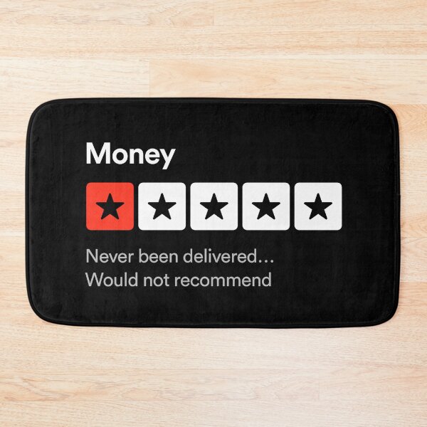 Item preview, Money, Never been delivered… Sarcastic one star review design designed and sold by MindenBrings.