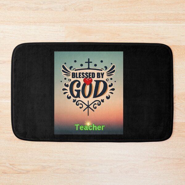Item preview, BLESSED BY GOD TEACHER designed and sold by carlos crane.