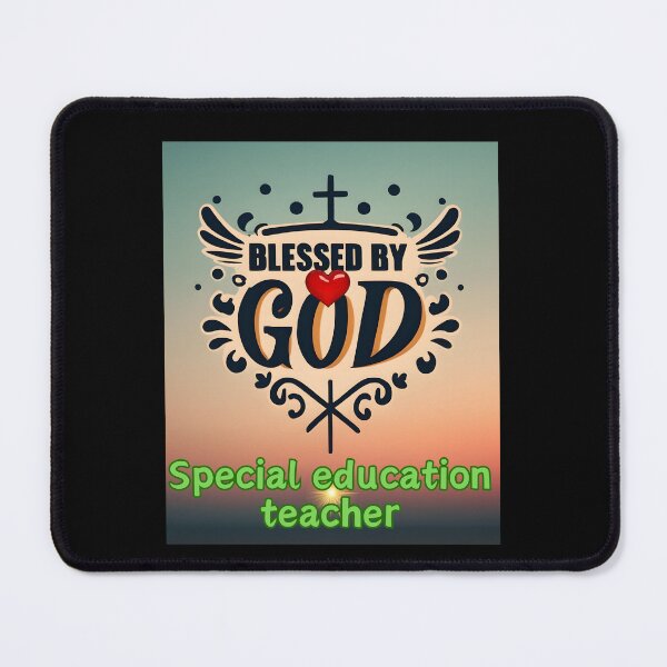 Item preview, BLESSED BY GOD SPECIAL EUCATION TEACHER designed and sold by carlos crane.