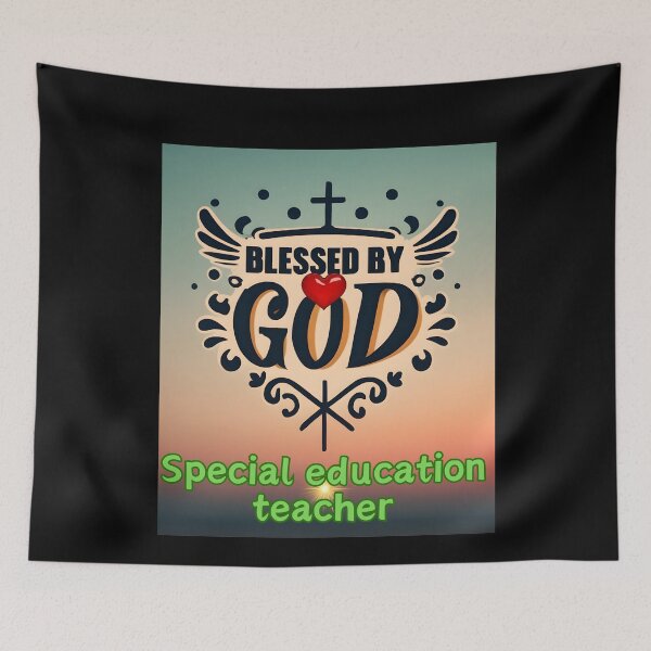Item preview, BLESSED BY GOD SPECIAL EUCATION TEACHER designed and sold by carlos crane.