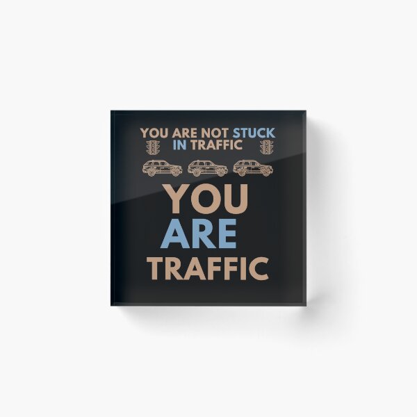 Item preview, You are traffic designed and sold by onum2018.