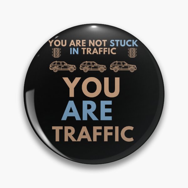 Item preview, You are traffic designed and sold by onum2018.