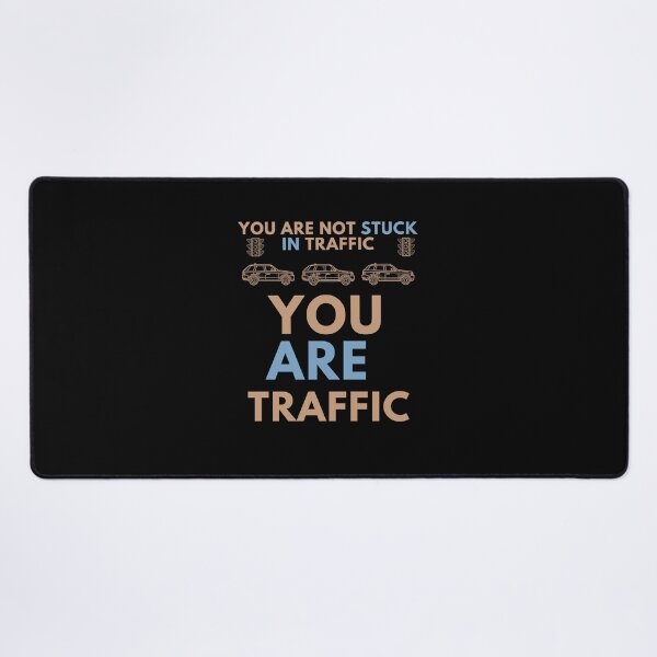 Item preview, You are traffic designed and sold by onum2018.