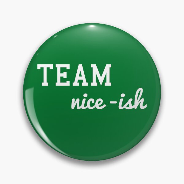 Item preview, Team Nice-ish designed and sold by DesignsByNovak.