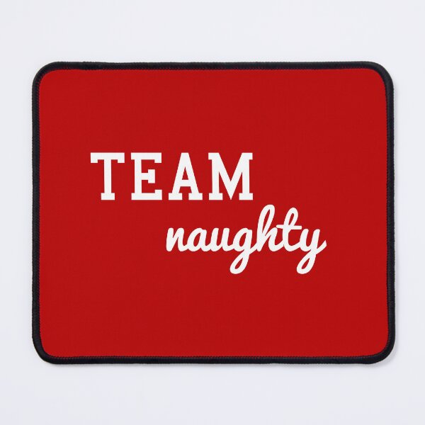 Item preview, Team Naughty designed and sold by DesignsByNovak.