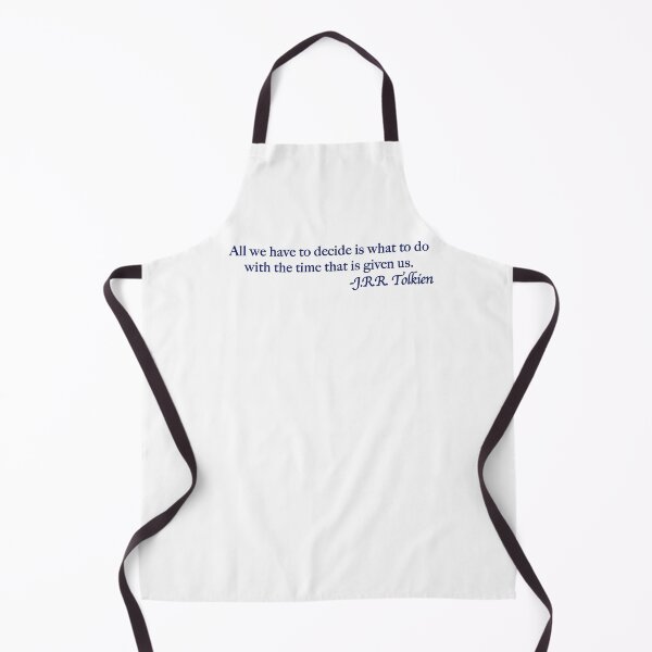 Item preview, All we have to decide is what to do with the time that is given us. designed and sold by Scott Auld's Merch Shop.