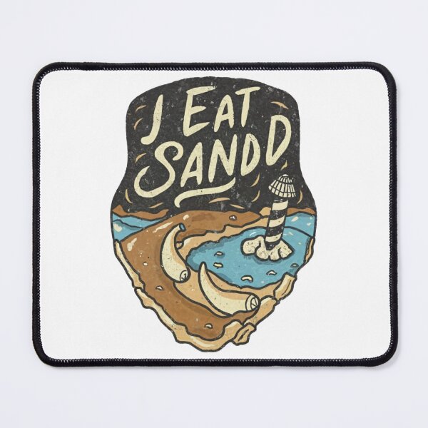 Item preview, i EAT sand !! designed and sold by PrimeInk.