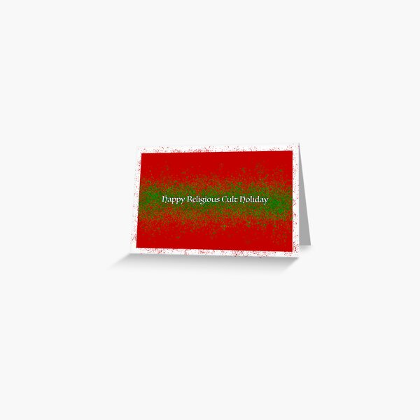 Happy Religious Cult Holiday (c) Greeting Card