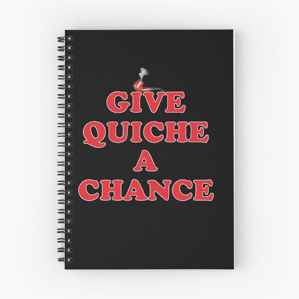 Item preview, Give Quiche A Chance designed and sold by raspeed.