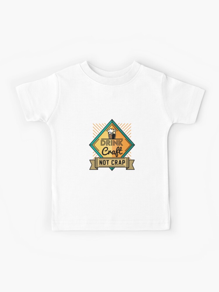 Camiseta Para Ninos Beba Craft No Mierda Camisa De Juegos De Beber Amante De La Cerveza Regalo Camisas De Cerveza Artesanal Cerveza Regalos Hombres Regalos De Cerveza