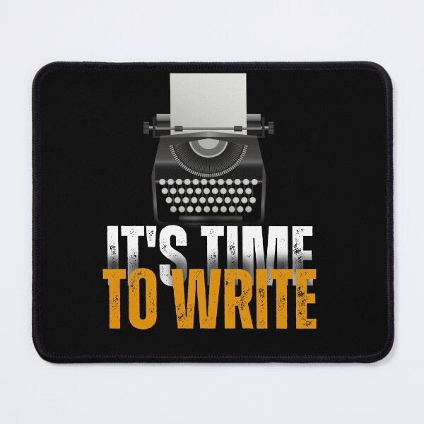 Item preview, "It's Time To Write" Quote designed and sold by MusesWhispers.