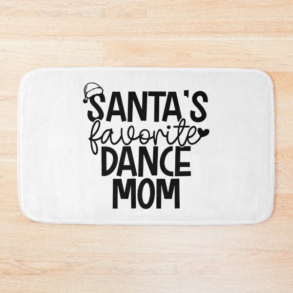Item preview, Santa's Favorite Dance Mom - Festive Dance Parent designed and sold by EsteticaVerus.
