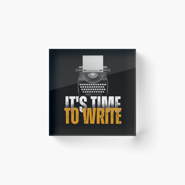 Item preview, "It's Time To Write" Quote designed and sold by MusesWhispers.
