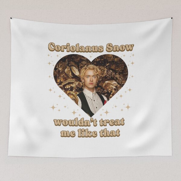 Item preview, Coriolanus Snow wouldn't treat me like that designed and sold by otyliadesign.