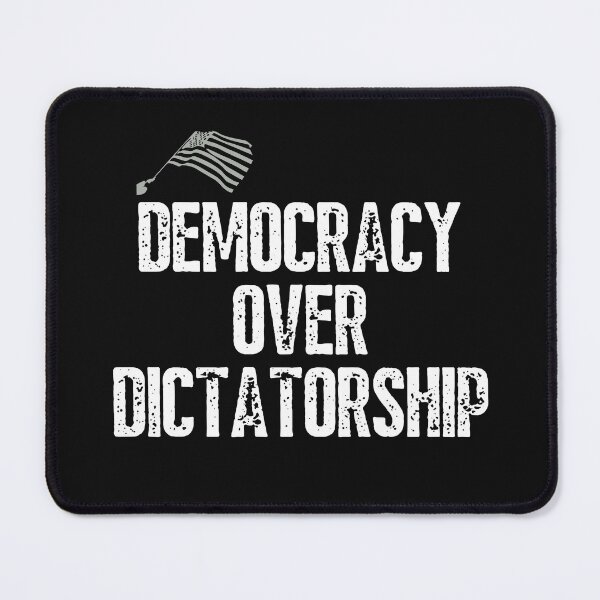 Item preview, Democracy Over Dictatorship Democratic Political Design designed and sold by EarthArtDesigns.