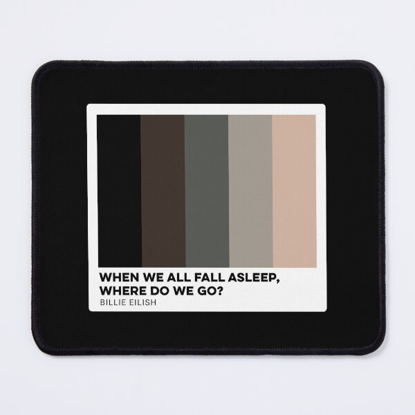 Item preview, When We All Fall Asleep, Where Do We Go? Color Palette Design designed and sold by Vuriah-Tee.
