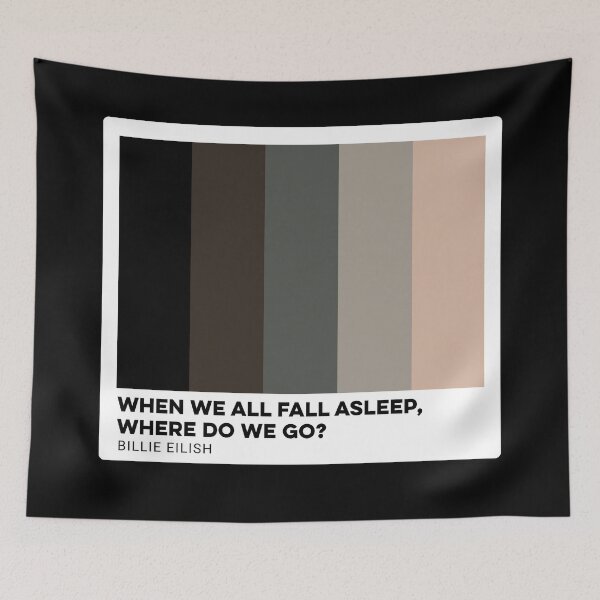 Item preview, When We All Fall Asleep, Where Do We Go? Color Palette Design designed and sold by Vuriah-Tee.