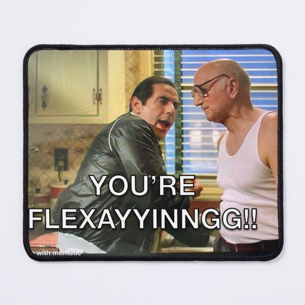 Item preview, YOU'RE FLEXAYYINNGG!! (Sopranos) designed and sold by wtfrichie.