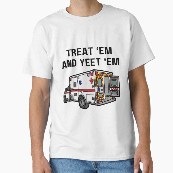 Item preview, Treat 'Em and Yeet 'Em EMS Ambulance designed and sold by jayjayjules.