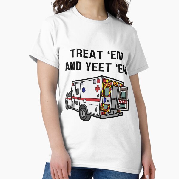 Item preview, Treat 'Em and Yeet 'Em EMS Ambulance designed and sold by jayjayjules.
