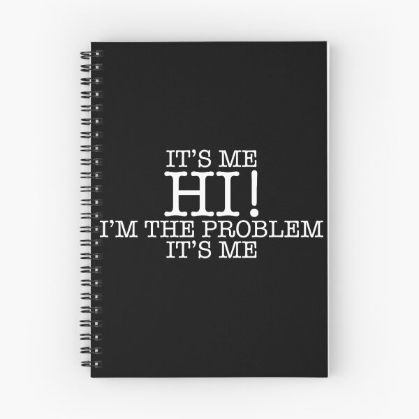 Item preview, It's Me Hi, I'm the problem it's me designed and sold by ashlenamusic.