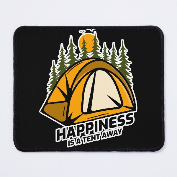 Item preview, HAPPINESS IS A TENT AWAY designed and sold by MelissaNadia.