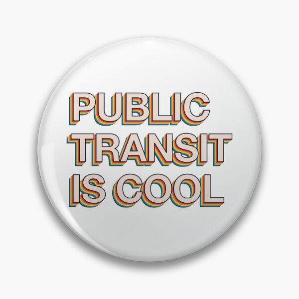 Item preview, Public Transit is Cool designed and sold by LeonTransit.