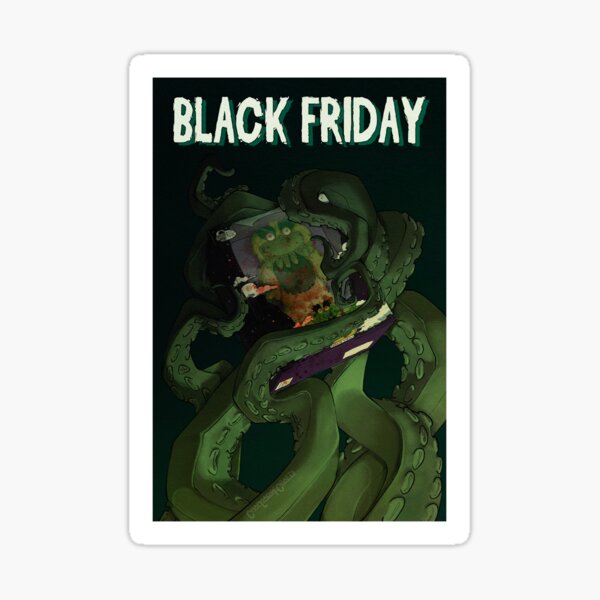 Item preview, Black Friday (V.3) designed and sold by craploadofcraft.