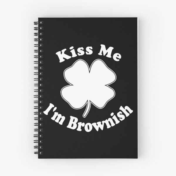 Item preview, Kiss Me I'm Brownish designed and sold by flippinsg.