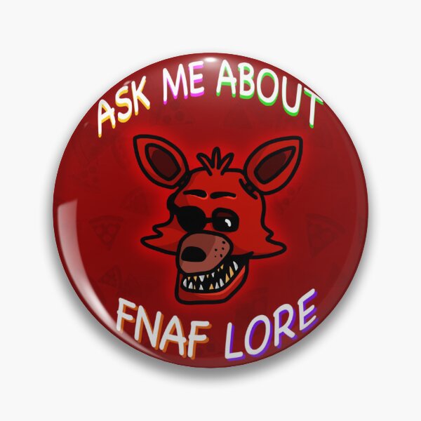 Item preview, Ask Me About FNAF Lore (Foxy Ver) designed and sold by ShantallMarie.