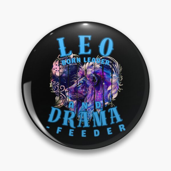 Item preview, Leo: Born Leader And Drama-Feeder. leo august designed and sold by ZodiacWonders.