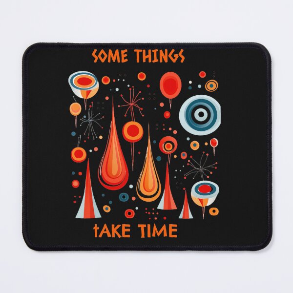 Item preview, Some things take time design designed and sold by Snarkyalice0.