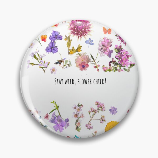 Item preview, Stay wild flower child  designed and sold by LCNNativePlants.