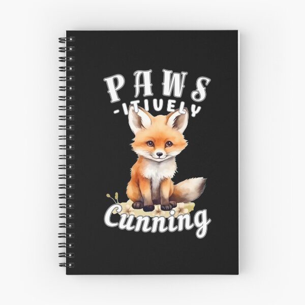 Item preview, Paws-Itively Cunning. fox quote designed and sold by FoxVibes.