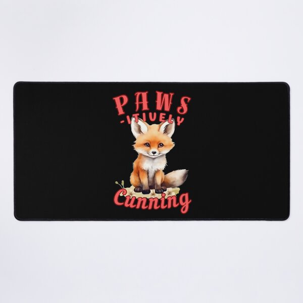 Item preview, Paws-Itively Cunning. fox owner designed and sold by FoxVibes.