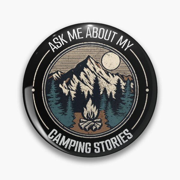 Item preview, Ask Me About My Camping Stories designed and sold by BoundlessWorks.